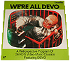 We're All Devo - Japan Laserdisc